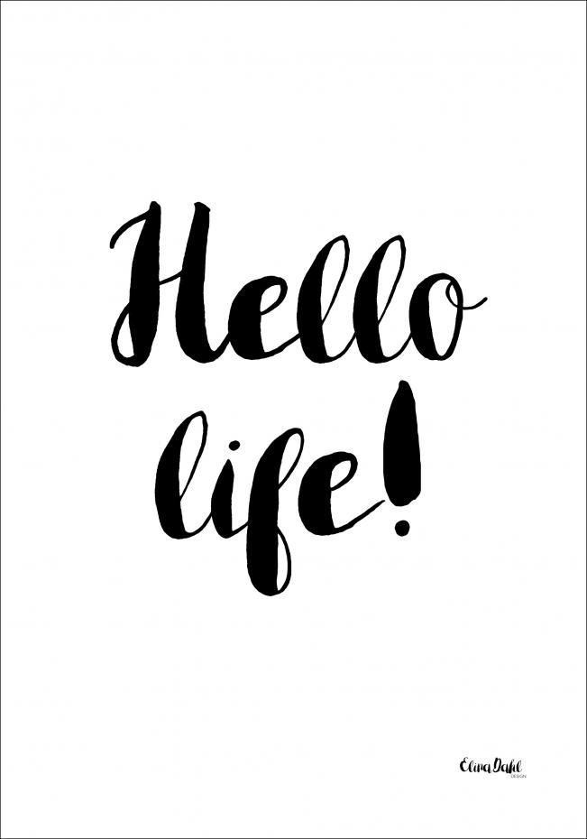 Bildverkstad Hello Life Poster