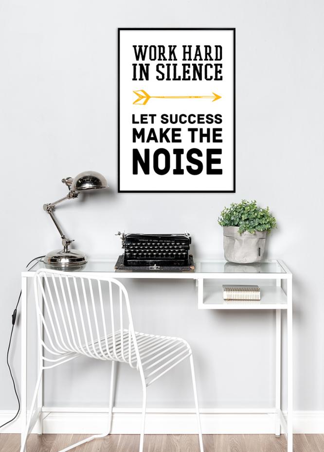 Bildverkstad Work hard in silence - Black Poster